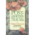 thumbnail image 1 of Pre-Owned Post-Abortion Trauma: Nine Steps to Recovery Paperback, 1 of 1