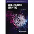 thumbnail image 1 of Post-Apocalyptic Computing, (Hardcover), 1 of 1
