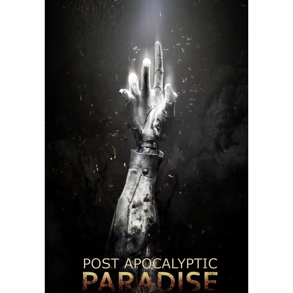 Post Apocalyptic Paradise, (Hardcover)