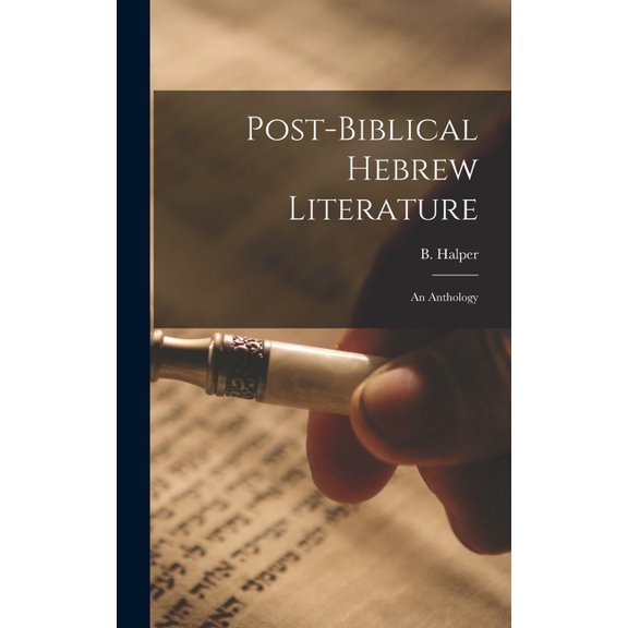 Post-Biblical Hebrew Literature : An Anthology (Hardcover)