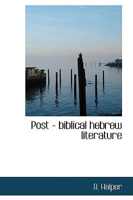 Post - Biblical Hebrew Literature Hardcover
