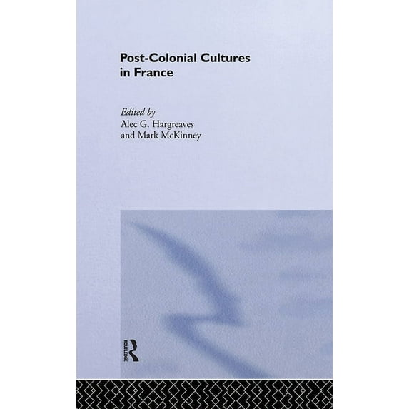 Post-Colonial Cultures in France, (Paperback)