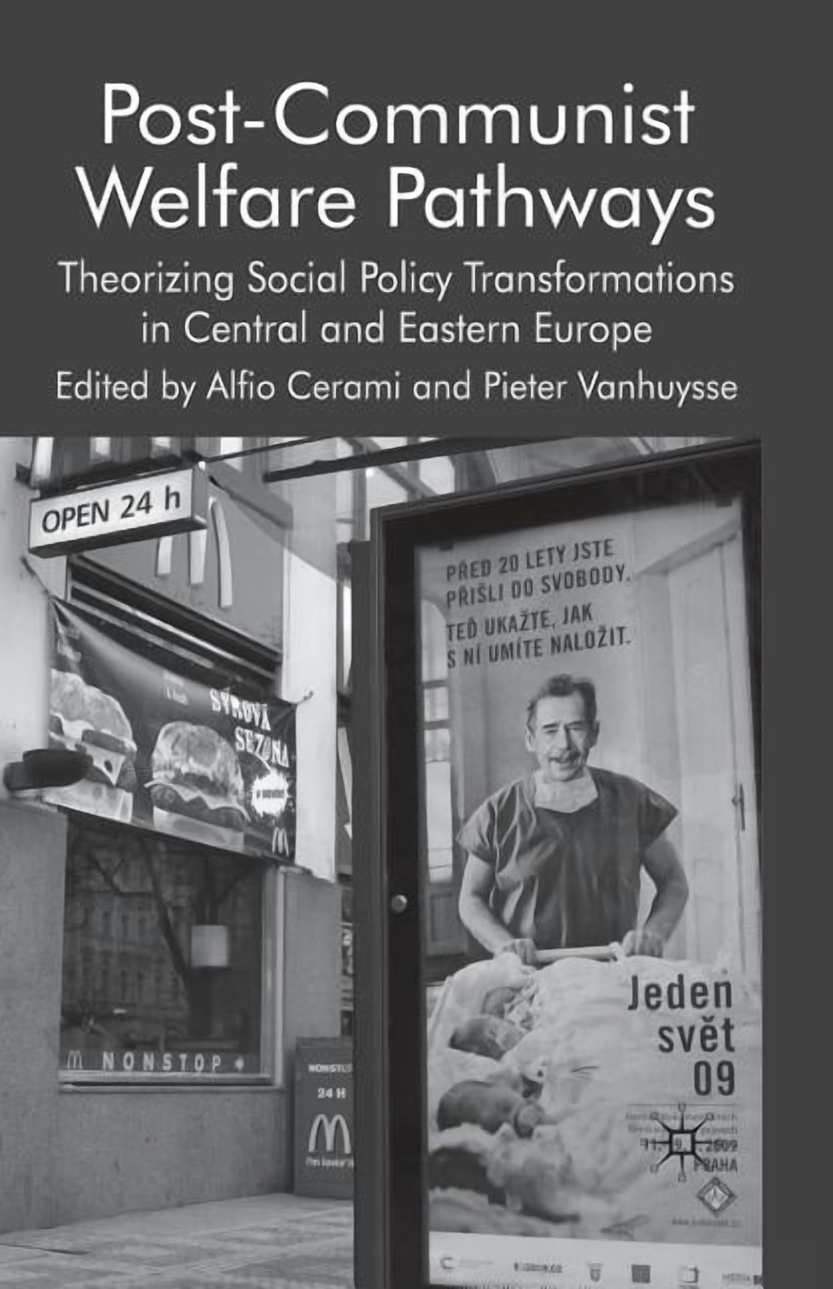 Post-Communist Welfare Pathways: Theorizing Social Policy Transformations in Central and Eastern Europe, (Paperback)