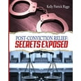 thumbnail image 1 of Pre-Owned Post-Conviction Relief: Secrets Exposed, 9780991359158, 0991359151, Paperback,, 1 of 1