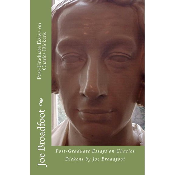 Post-Graduate Essays on Charles Dickens