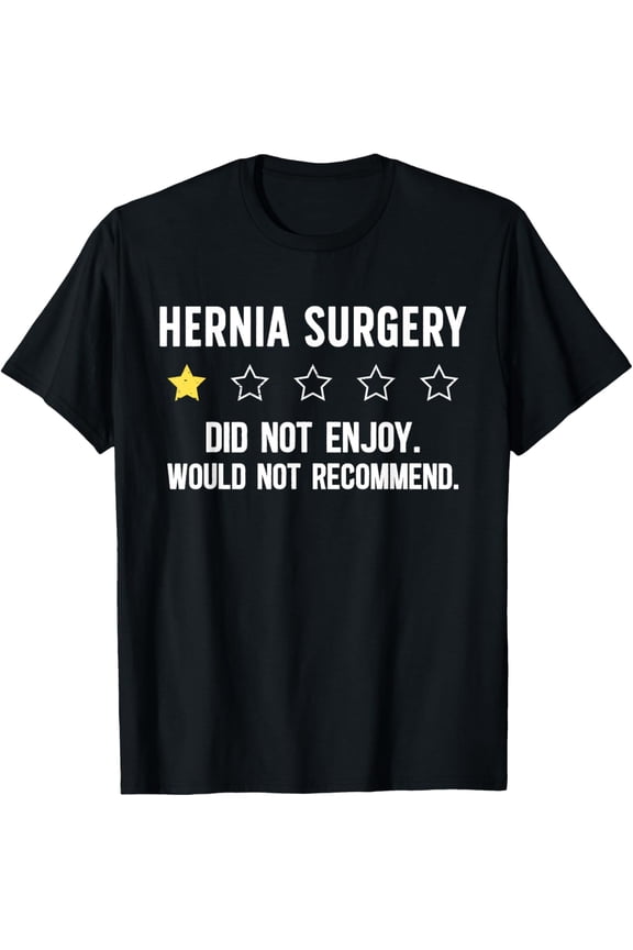 Post Hernia Surgery Recovery Funny Hernia Repair Recovery T-Shirt