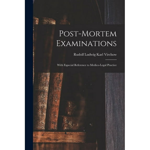 Post-Mortem Examinations : With Especial Reference to Medico-Legal Practice (Paperback)
