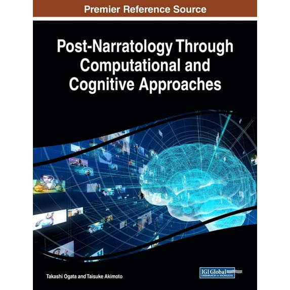 Post-Narratology Through Computational and Cognitive Approaches, (Paperback)