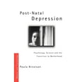 thumbnail image 1 of Pre-Owned Post-Natal Depression: Psychology, Science and the Transition to Motherhood (Paperback) 0415163633 9780415163637, 1 of 1