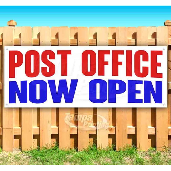 Post Office Now Open 13 oz Vinyl Banner With Metal Grommets