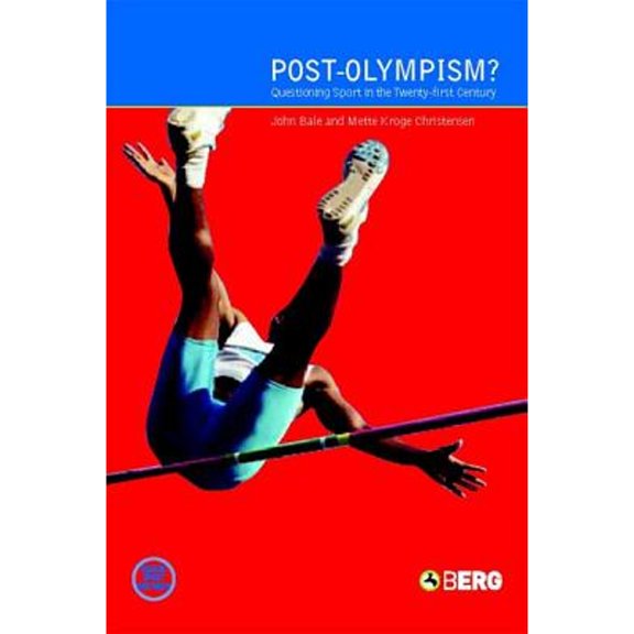 Pre-Owned Post-Olympism: Questioning Sport in the Twenty-First Century (Hardcover 9781859737149) by John Bale, Mette Krogh Christensen