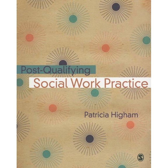 Post-Qualifying Social Work Practice, (Paperback)