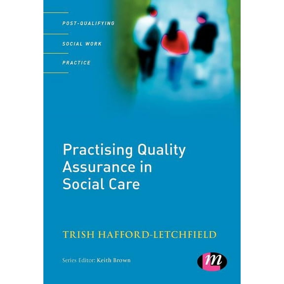Post-Qualifying Social Work Practice Practising Quality Assurance in Social Care, (Paperback)