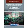 thumbnail image 1 of Post-Quantum Cryptography and IoT Communications for Sustainable Urban Development, (Paperback), 1 of 1