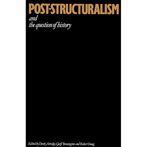 Pre-Owned Post-Structuralism and the Question of History Paperback