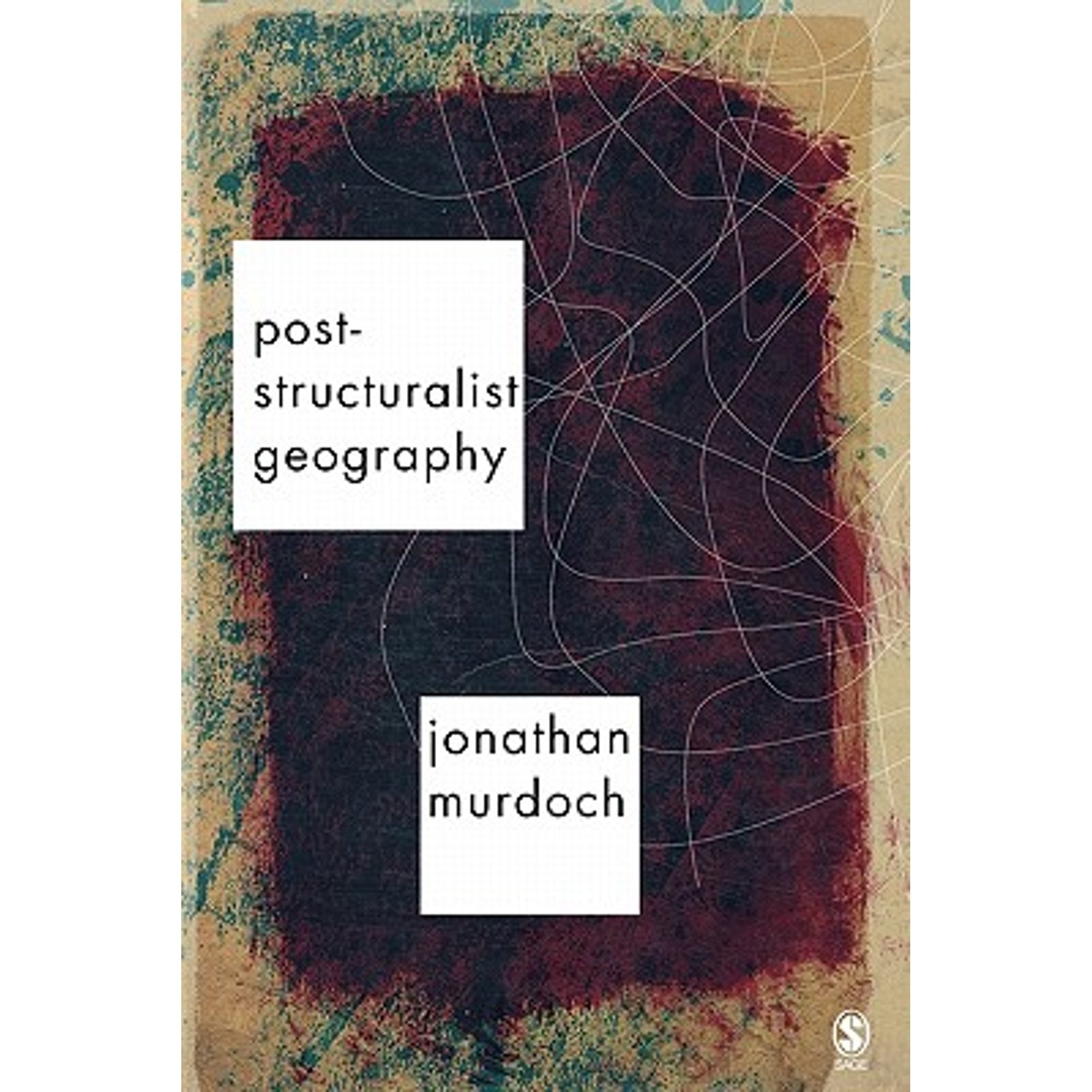 PreOwned PostStructuralist Geography A Guide to Relational Space
