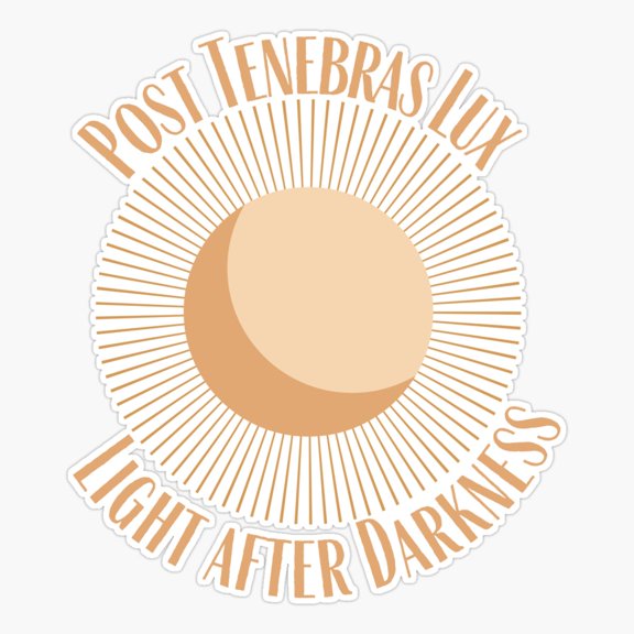 Post Tenebras Lux Sticker