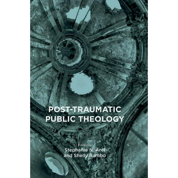 Post-Traumatic Public Theology, (Hardcover)