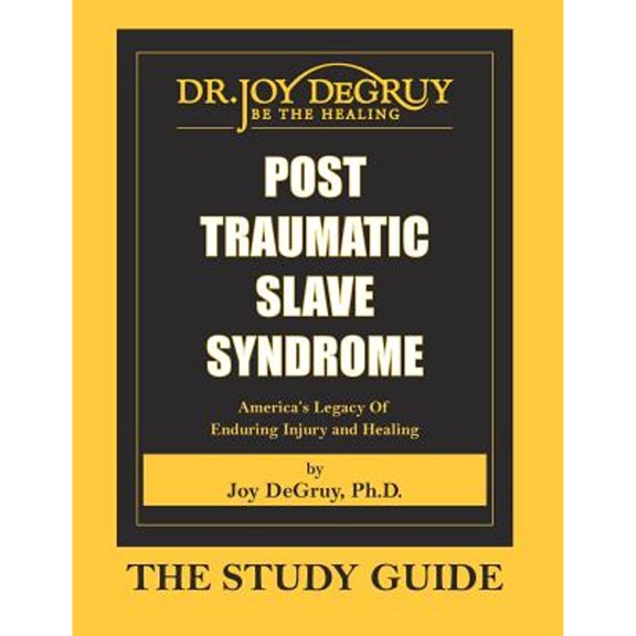 Pre-Owned Post Traumatic Slave Syndrome: Study Guide, 9781615391080, 1615391088, Paperback,