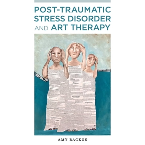 Pre-Owned Post-Traumatic Stress Disorder and Art Therapy, 9781787752047, 1787752046, Paperback,