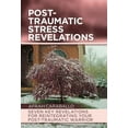 thumbnail image 1 of Post-Traumatic Stress Revelations: Seven Key Revelations for Reintegrating Your Post-Traumatic (Hardcover) by Afrah Caraballo, 1 of 1