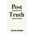 thumbnail image 1 of Post-Truth : The New War on Truth and How to Fight Back (Paperback), 1 of 2