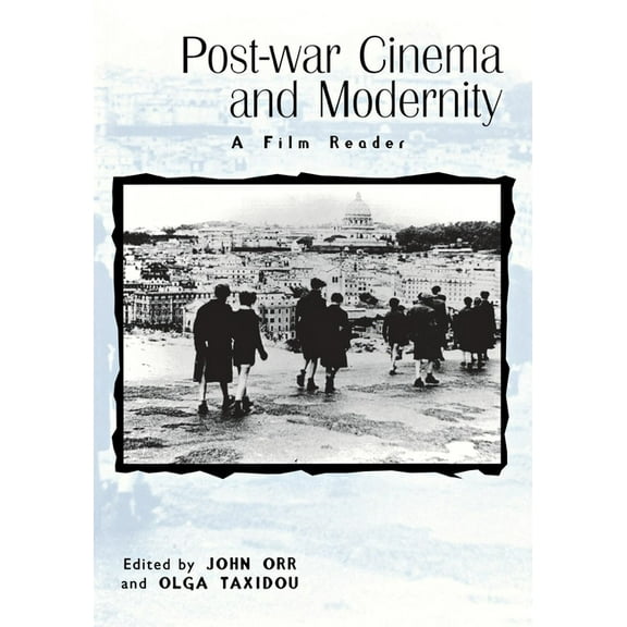 Post-War Cinema and Modernity: A Film Reader, (Paperback)