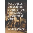 thumbnail image 1 of Post-boxes, Vegetables, Boots, Bricks and Bawds - a Volume of Verse (Paperback), 1 of 1