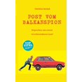 thumbnail image 1 of Post vom Balkanspion: Depeschen aus einem verschwundenen Land, (Paperback), 1 of 1