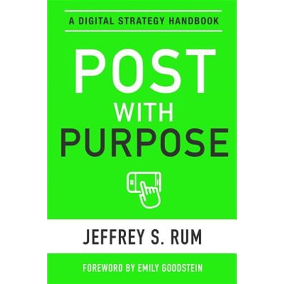 Pre-Owned Post with Purpose: A Digital Strategy Handbook (Paperback)