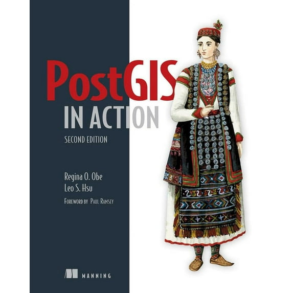 PostGIS in Action, Second Edition (Edition 2) (Paperback)