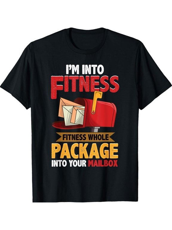 Postal Mail Worker Funny Mailman Postman Im Into Unisex T-Shirt