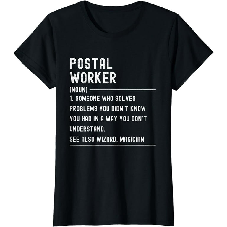 Postal Worker Definition Shirts Funny Job Title T Shirt