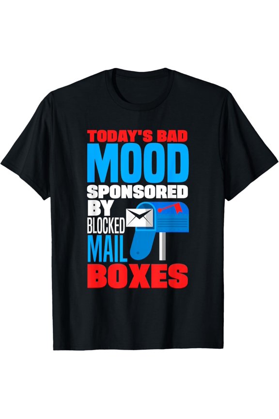 Postal Worker Mail Carrier Mailman Rural Carrier Mood Funny T-Shirt