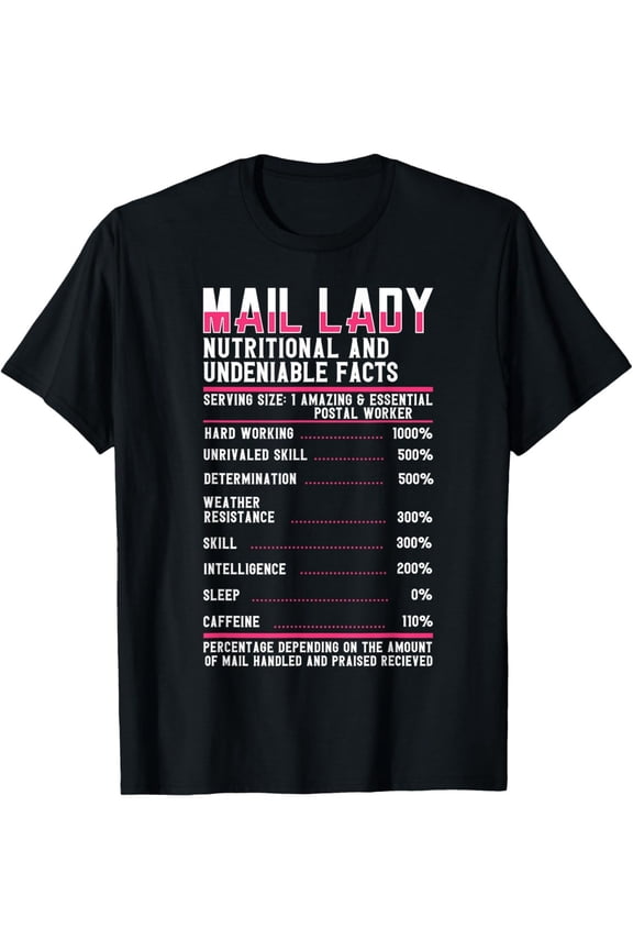 Postal Worker Nutritional Facts Funny Postal Life, Mail Lady T-Shirt
