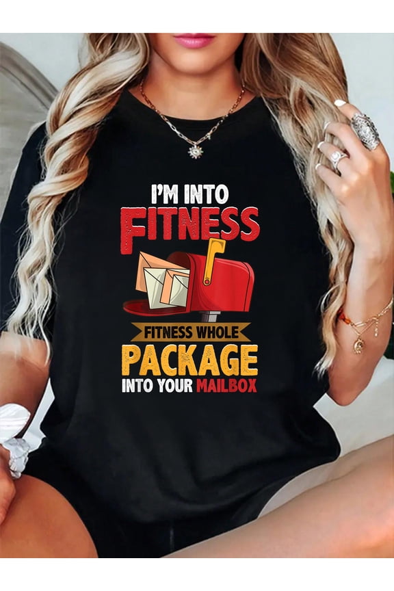 Postal Worker Shirt Funny Mailman Postman I'm Into Fitness T-Shirt