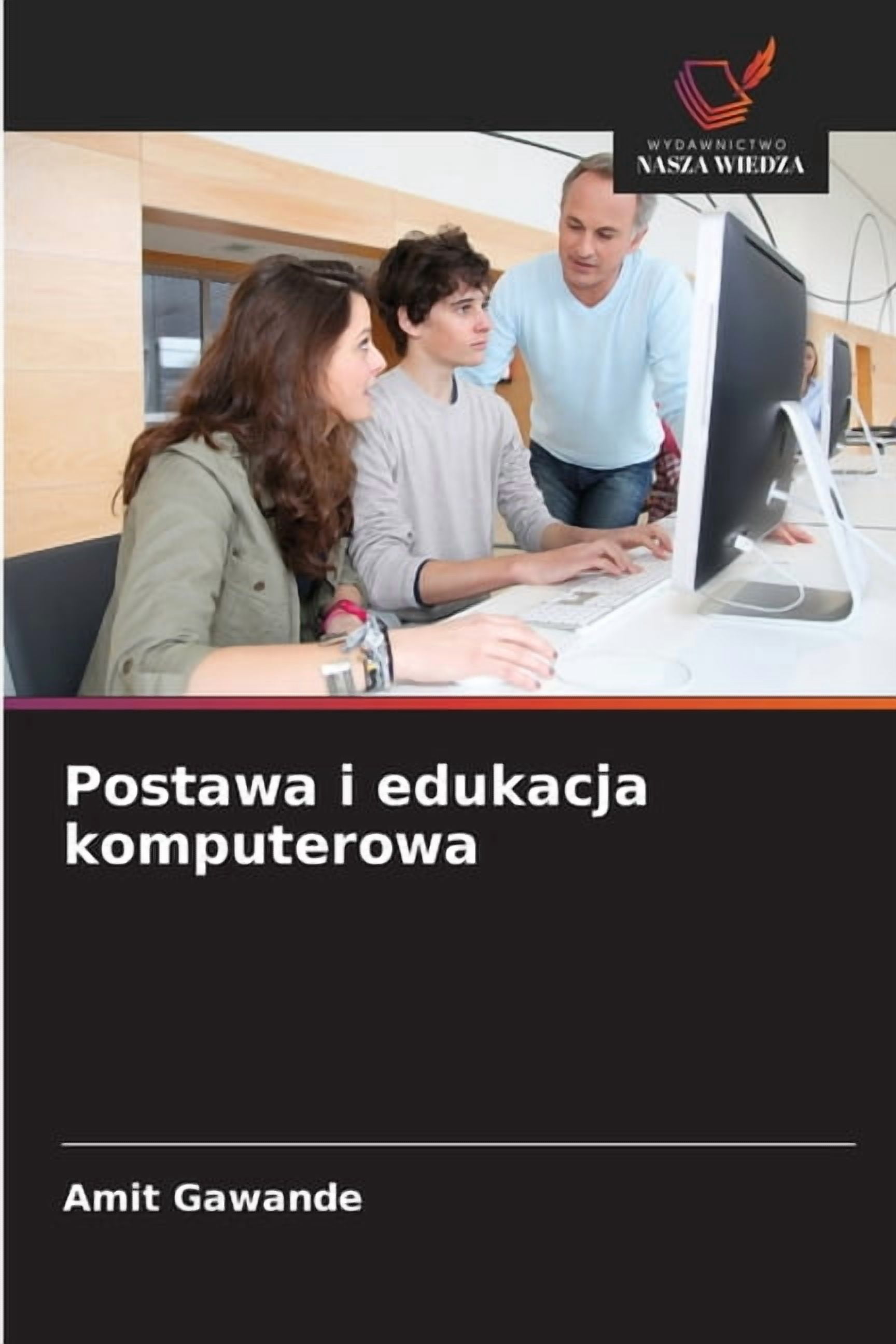 Postawa i edukacja komputerowa, (Paperback)