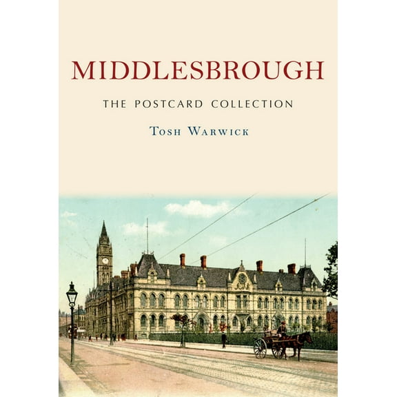 Postcard Collection Middlesbrough: The Postcard Collection, (Paperback)