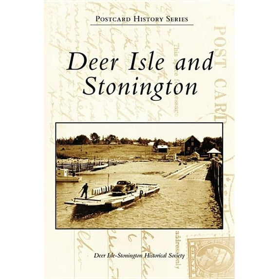 Postcard History Deer Isle and Stonington, (Paperback)