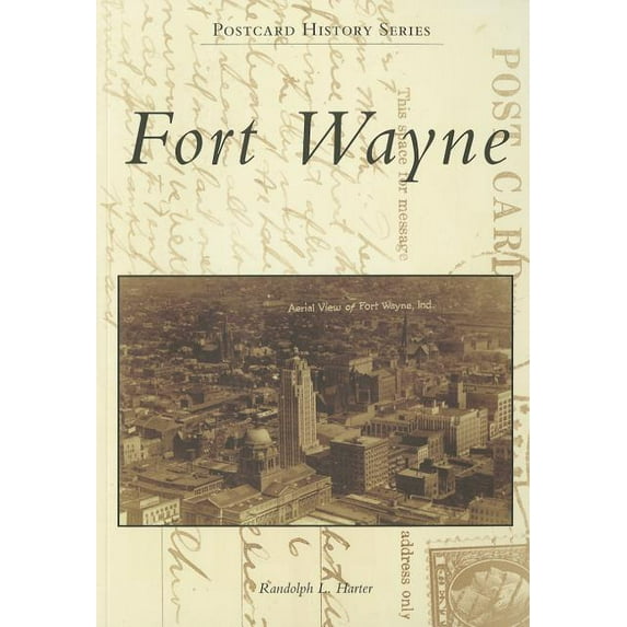 Postcard History Fort Wayne, (Paperback)
