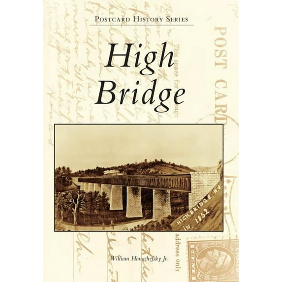 Postcard History: High Bridge (Paperback)