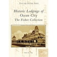 thumbnail image 1 of Postcard History: Historic Lodgings of Ocean City: The Fisher Collection (Paperback), 1 of 1