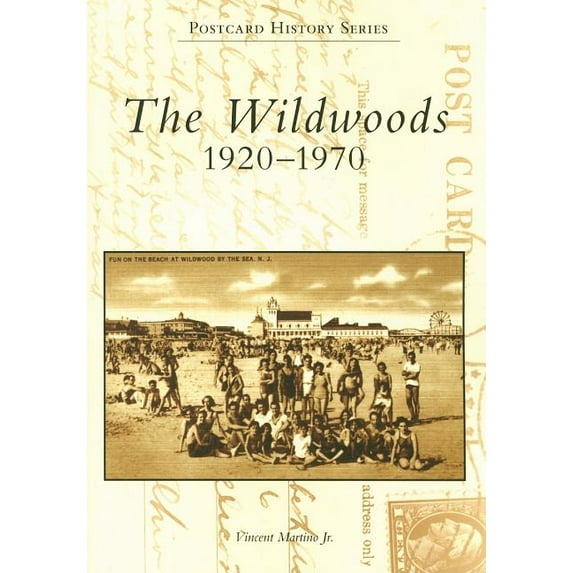 Postcard History: The Wildwoods: 1920-1970 (Paperback)