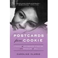 thumbnail image 1 of Pre-Owned Postcards from Cookie: A Memoir of Motherhood, Miracles, and a Whole Lot of Mail Paperback, 1 of 1