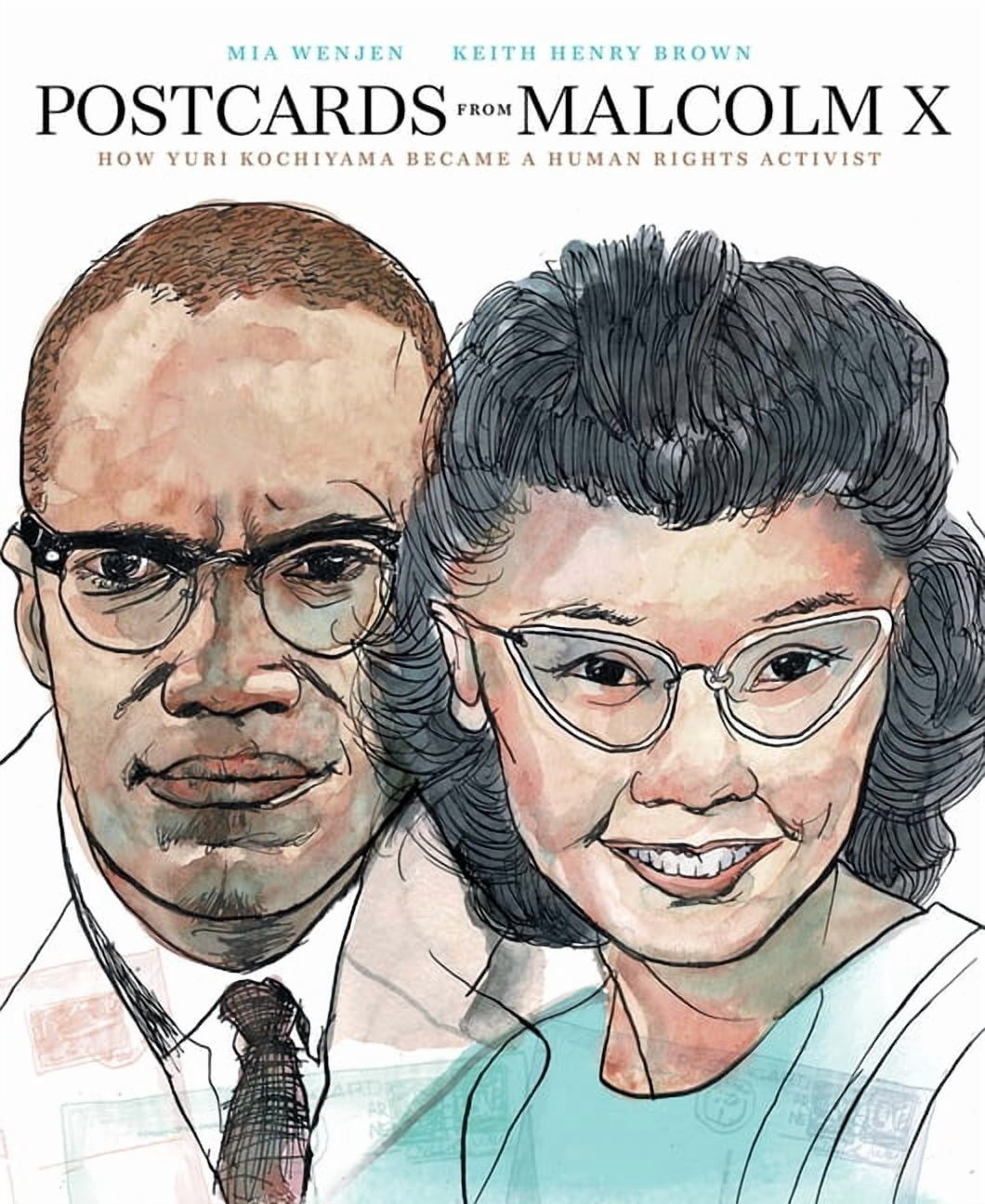 Postcards from Malcolm X: How Yuri Kochiyama Became a Civil Rights Activist, (Hardcover)
