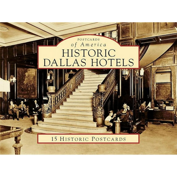 Postcards of America: Historic Dallas Hotels (Postcard book or pack)