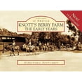 thumbnail image 1 of Postcards of America Knott's Berry Farm: The Early Years, (Hardcover), 1 of 1