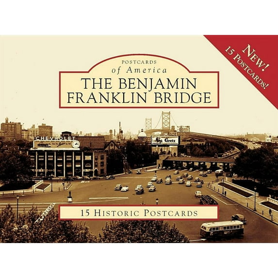 Postcards of America The Benjamin Franklin Bridge, (Hardcover)