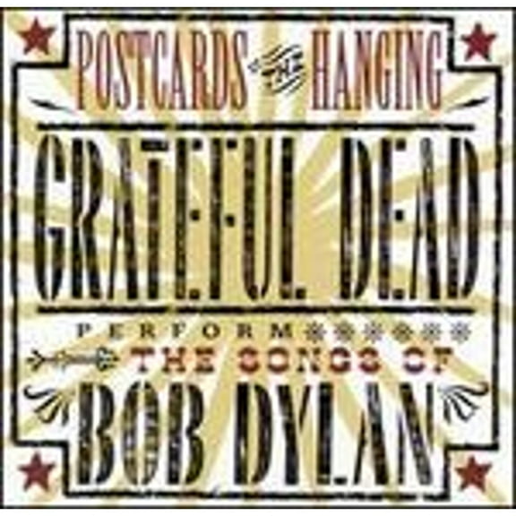 Pre-Owned Postcards of the Hanging: The Grateful Dead Perform the Songs of Bob Dylan (CD 0081227894627) by Grateful Dead