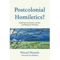 thumbnail image 1 of Postcolonial Homiletics?: Exploring Consciousness, Centers, and Identity for Preaching (Paperback), 1 of 1
